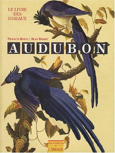 Audubon : le livre des oiseaux