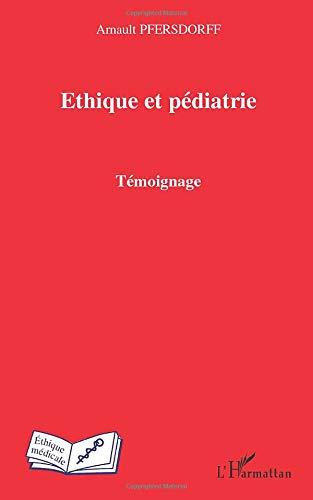 Ethique et pédiatrie : témoignage