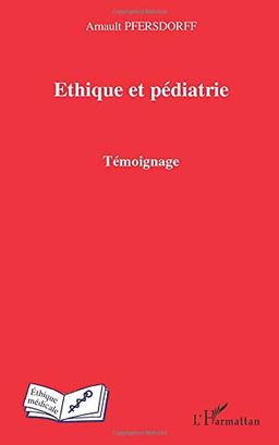 Ethique et pédiatrie : témoignage