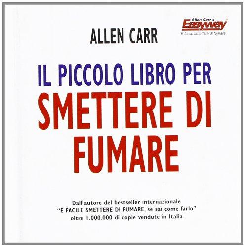 Il piccolo libro per smettere di fumare