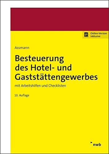 Besteuerung des Hotel- und Gaststättengewerbes: mit Arbeitshilfen und Checklisten (Beruf und Steuern)