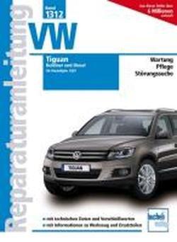 VW Tiguan: Benziner und Diesel (Reparaturanleitungen)