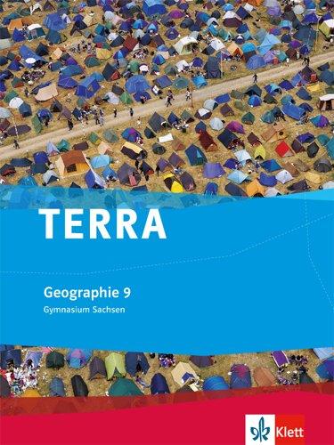 TERRA Geographie für Sachsen - Ausgabe für Gymnasien / Schülerbuch 9. Klasse