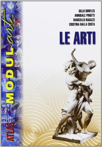 Modul art. Le arti. Per le Scuole superiori