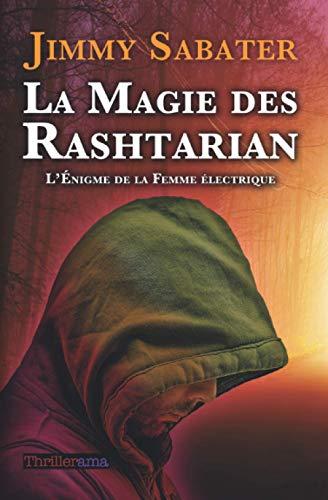 La Magie des Rashtarian: L'Énigme de la Femme électrique