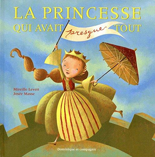 La princesse qui avait presque tout