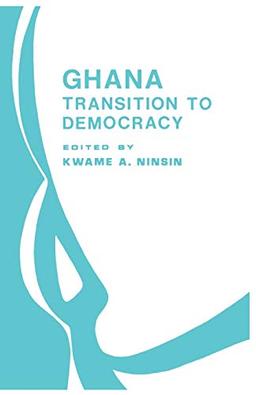 Ghana: Transition to Democracy (Bellagio Studies in Publishing, 5, 5)