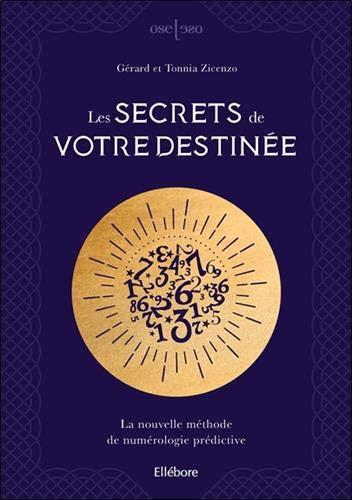 Les secrets de la numérologie prédictive : une formation pas à pas pour des réponses rapides, datées et précises