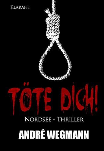 Töte Dich! Nordsee - Thriller