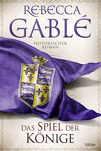 Das Spiel der Könige: Historischer Roman. (Waringham Saga, Band 3)