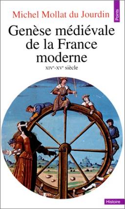 Genèse médiévale de la France moderne : 14e-15e siècle