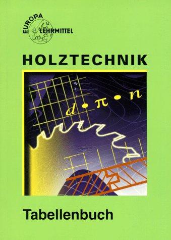 Holztechnik, Tabellenbuch