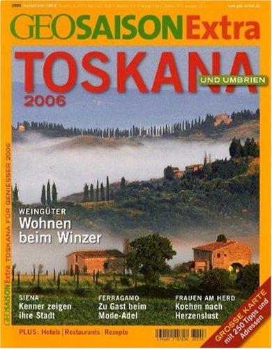 GEO Saison Extra / Toskana und Umbrien 2006