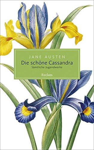 Die schöne Cassandra: Sämtliche Jugendwerke (Reclam Taschenbuch)