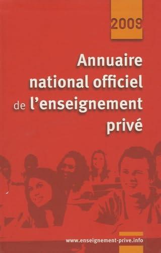 Annuaire national officiel de l'enseignement privé : 2009