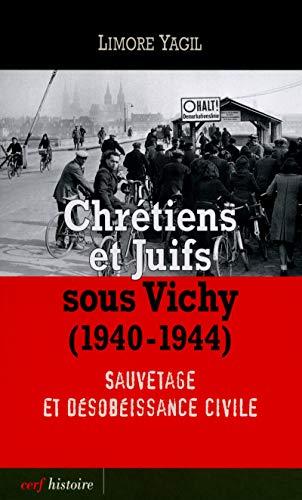 Chrétiens et juifs sous Vichy (1940-1944) : sauvetage et désobéissance civile