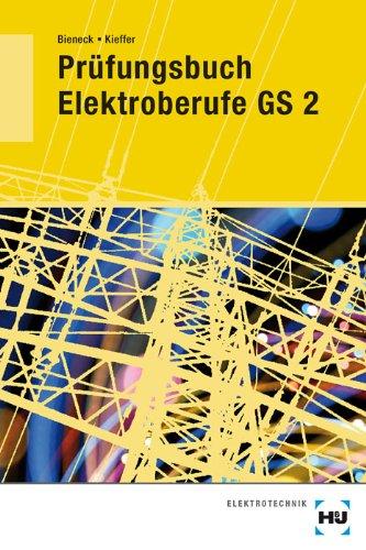 Prüfungsbuch Elektroberufe GS2