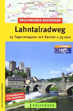 Bruckmanns Radführer Lahntalradweg: 19 Tagesetappen mit Karten 1:75.000