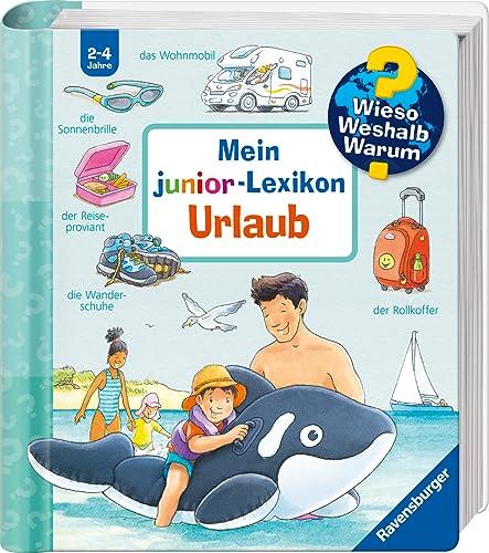 Wieso? Weshalb? Warum? Mein junior-Lexikon: Urlaub (Wieso? Weshalb? Warum? junior)