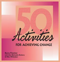 50 Activities for Achieving Change