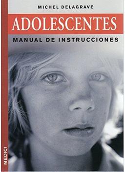 Adolescentes : manual de instrucciones (NIÑOS Y ADOLESCENTES)