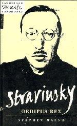 Stravinsky: Oedipus Rex (Cambridge Music Handbooks)