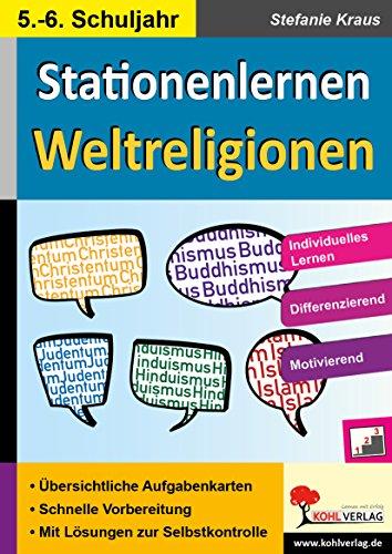 Stationenlernen Weltreligionen / Klasse 5-6: Individuelles Lerntempo - Differenzierender Einsatz