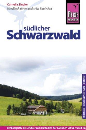 Reise Know-How Südlicher Schwarzwald: Reiseführer für individuelles Entdecken