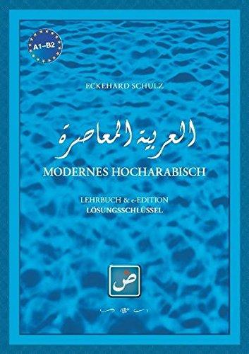 Modernes Hocharabisch: Lösungsschlüssel für Lernkontrolle und Selbststudium