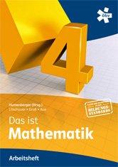 Reichel Das ist Mathematik 4, Arbeitsheft