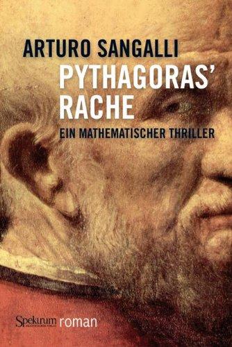 Pythagoras' Rache: Ein mathematischer Thriller