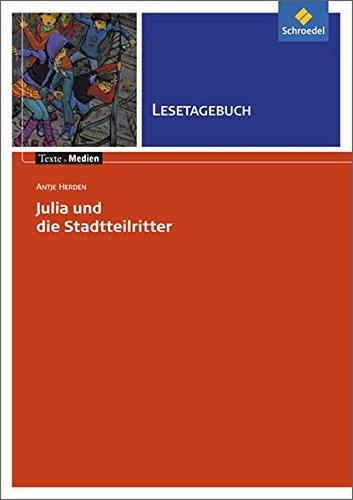 Texte.Medien: Antje Herden: Julia und die Stadtteilritter: Lesetagebuch