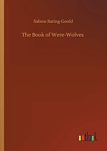 The Book of Were-Wolves