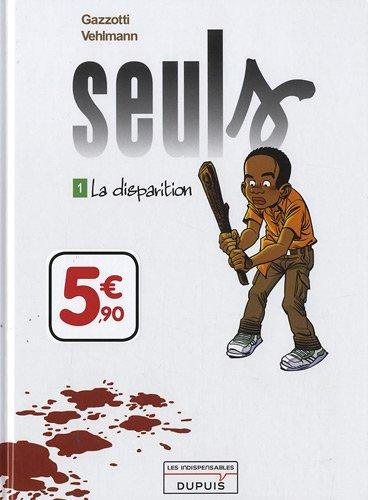 Seuls, Tome 1 : La disparition