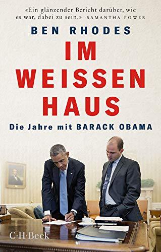 Im Weißen Haus: Die Jahre mit Barack Obama