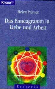 Das Enneagramm in Liebe und Arbeit.