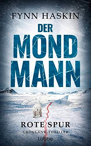 Der Mondmann - Rote Spur: Grönland-Thriller