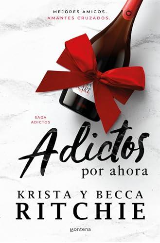 Adictos por ahora (Serie Adictos) (Lo más visto)