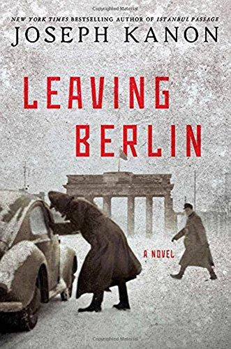 Leaving Berlin: A Novel