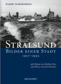 Stralsund. Bilder einer Stadt 1957 - 1992