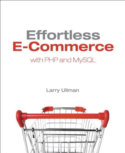 Effortless E-Commerce with PHP and MySQL (Voices That Matter)