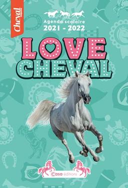 Love cheval : agenda scolaire 2021-2022