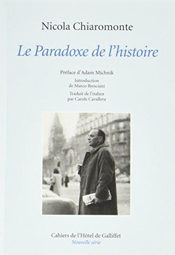 Nicola Chiaromonte, Le Paradoxe de l histoire.