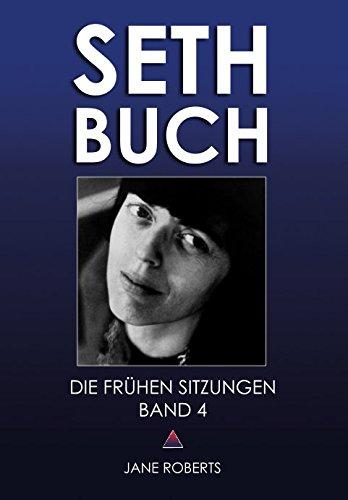 SETH-BUCH - DIE FRÜHEN SITZUNGEN, Band 4