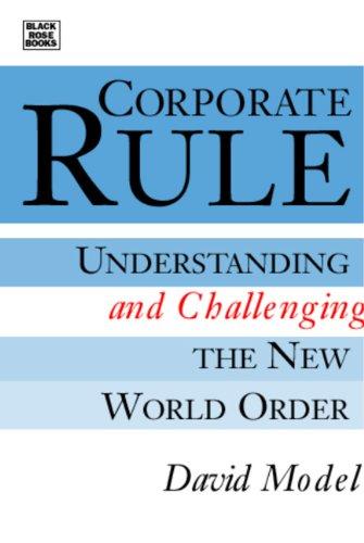 Corporate Rule: Understanding and Challenging the New World Order