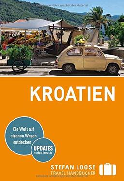 Stefan Loose Reiseführer Kroatien: mit Reiseatlas