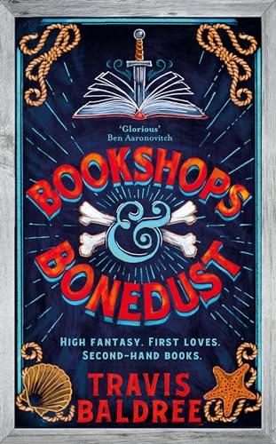 Bookshops & Bonedust: A heart-warming cosy fantasy adventure from the author of Legends & Lattes (Legends & Lattes, 2)