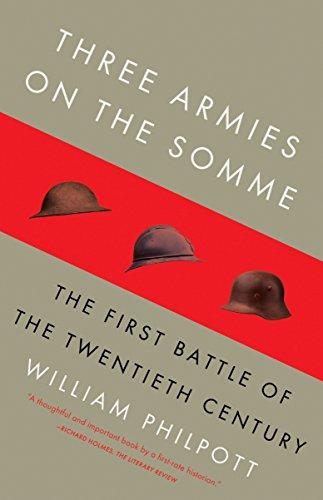 Three Armies on the Somme: The First Battle of the Twentieth Century