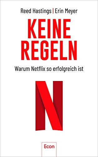 Keine Regeln: Warum Netflix so erfolgreich ist