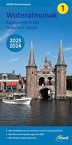 Wateralmanak 1 2023/2024: Regelgeving en tips Nederland - België (ANWB wateralmanak)